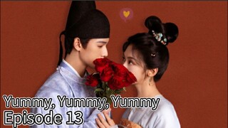 Yummy, Yummy, Yummy (2025) | Episode 13 | Chinese Drama | Emgsub