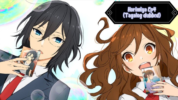 Horimiya Ep4                             (Tagalog dubbed)