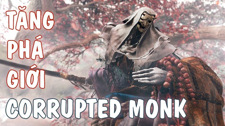 Tổng Hợp Boss Sekiro: Valak Phiên Bản Tăng Phá Giới Corrupted Monk & True Monk