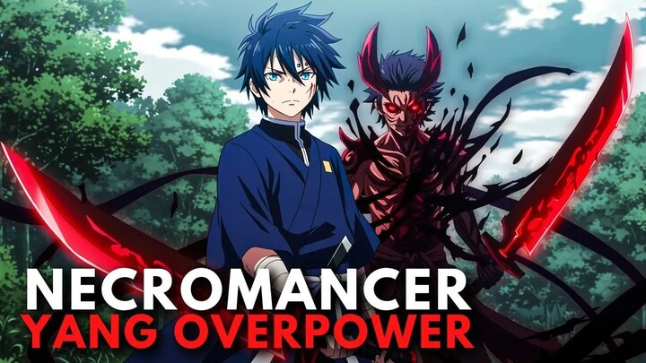 Mc Seorang Necromancer Yang Overpower