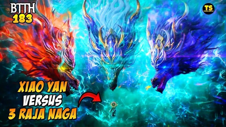 XIAO YAN VERSUS 3 RAJA NAGA - BTTH EPS 183