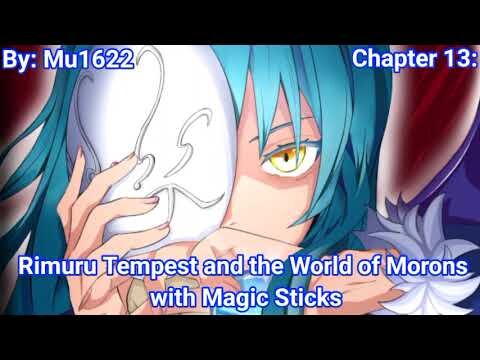 Rimuru Tempest and the World of Morons with Magic Sticks | By Mu1622 | CH13 | Tensura x Harry Potter