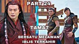 BERSATU MELAWAN IBLIS TERAKHIR - ALUR CERITA LEGEND OF ZU PART 24 ( TAMAT )