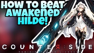 Counter:Side Global - How To Beat Awakened Hilde!