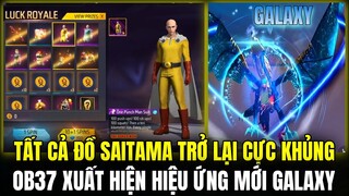 FREE FIRE | ĐỒ SỰ KIÊN SAITAMA BẤT NGỜ ĐƯỢC TRỞ LẠI, OB37 XUẤT HIỆN HIỆU ỨNG ĐẶT BIỆT GALAXY CỰC ĐẸP