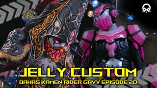 Debut Kamen Rider Vram Jelly Custom Kerjasama Gavv & Vram Bahas Kamen Rider Gavv Episode 20
