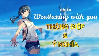 Phân tích WEATHERING WITH YOU (Đứa con của thời tiết) | Ý nghĩa nhân vật và thông điệp của phim