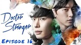 DR. stranger💝Episode 16