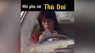 Phụ nữ là chúa Thù Dai #videohai