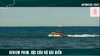 REVIEW PHIM :Đội cứu hộ bãi biển (p6) #rvphimhanhdong