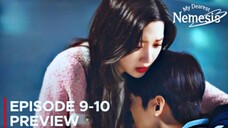 My Dearest Nemesis | Episode 9-10 Preview