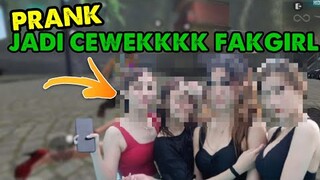 PRANK JADI CEWEK FAKGIRL PART 2 |FREE FIRE PRANK