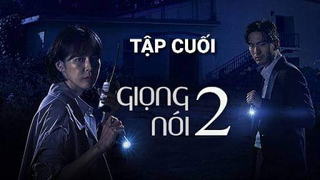 Giọng Nói 2 - Tập 18 [ Tập Cuối ] | Lồng Tiếng Việt