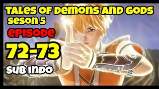 tales of demons and gods S5 episode 72-73 sub indo