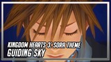 Kingdom Hearts 3 - Sora theme: Guiding Sky (fanmade)