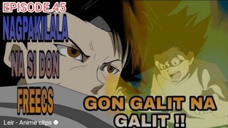 HUNTER x HUNTER: DC (Episode.45) Nagpakilala na si Don Freecs, Gon Galit na Galit 📺