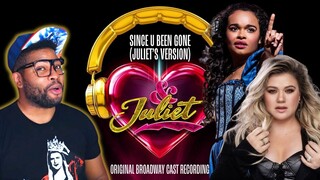 "Since U Been Gone (Juliet's Version)" ft. Kelly Clarkson (from “& Juliet”) | REACTION