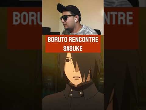 BORUTO RENCONTRE SASUKE POUR LA PREMIÈRE FOIS