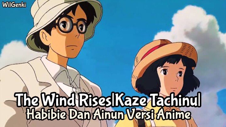 Anime The Wind Rises|Kaze Tachinu|Habibie Dan Ainun Versi Anime|