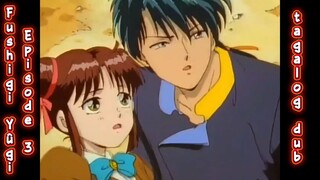 Fushigi Yûgi episode 3 tagalog dub