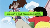 shinchan in hindi new episodes 2023