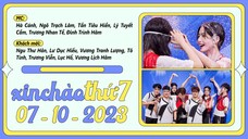 VIETSUB FULL | XIN CHÀO THỨ 7 —— NGÀY 07/10/2023 | Ngu Thư Hân, Lư Dục Hiểu
