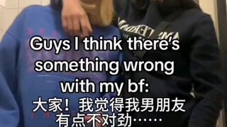 When you notice something's off with your boyfriend