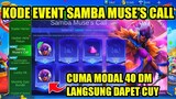 KODE EVENT Samba Muse's Call Skin Spesial Pharsa! Cuma MODAL 40 DM LANGSUNG DAPET - Mobile Legends