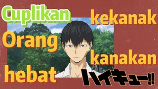 [Haikyuu!!] Cuplikan | Orang hebat yang kekanak-kanakan