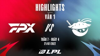 FPX vs AL | Highlights - Game 1 | Tuần 7 Ngày 4 | LPL Mùa Hè 2022