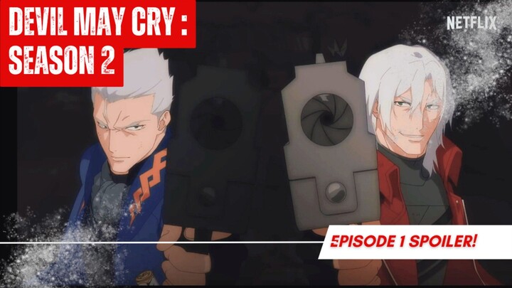 DEVIL MAY CRY : Season 2 - EP 1 Sub Indonesia!