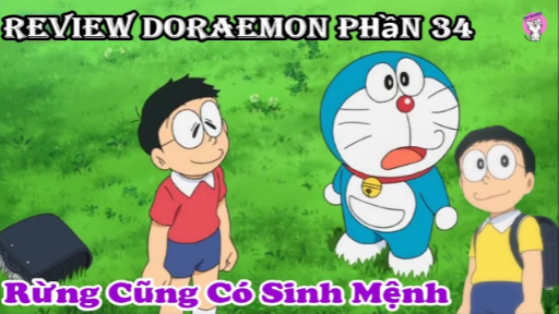 Tóm Tắt Anime Hay l DORAEMON Phần 34 l Rừng Cũng Có Sinh Mệnh