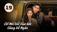 Tập 19| Lời Nói Dối Của Em Cũng Dễ Nghe - A Beautiful Lie (Trần Tinh Húc, Trương Dư Hi,...)