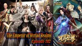 Eps 102 The Emperor of Myriad Realms [Wan Jie Zhi Zhun]