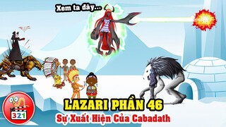 Câu Chuyện Lazari Phần 46: Chạm Trán Cabadath -- Bố Của SlenderMan Và Binh Đoàn Quỷ