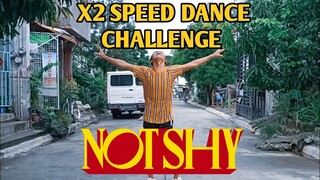 [X2 SPEED CHALLENGE] ITZY "NOT SHY" DANCE COVER by Simon Salcedo (Philippines)