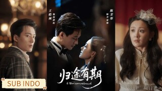 🔥Wang Haozhen & Chen Fangtong - The Journey Back Has a Certain Period《归途有期》Sub Indo