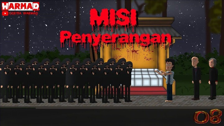 #eps08 MISI PENYERANGAN ¶ DAMPAK TUMBAL PROYEK3