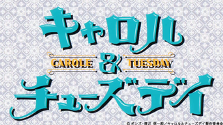 Carole & Tuesday English Dub Ep 4
