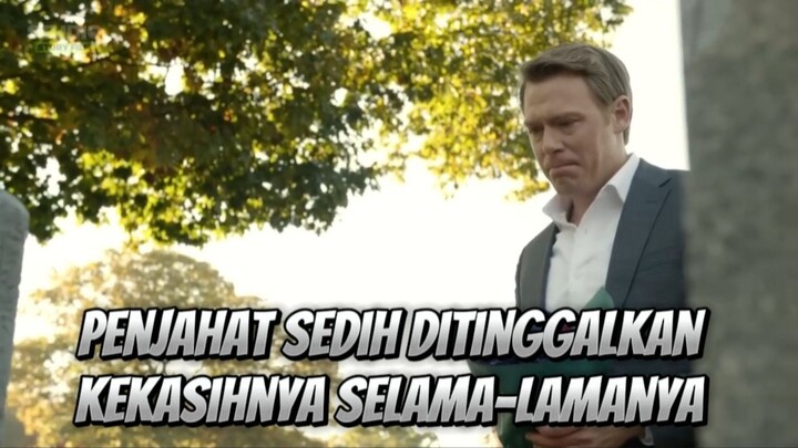 PENJAHAT AJA SEDIH SAAT DITINGGALKAN KEKASIHNYA UNTUK SELAMA-LAMANYA😭