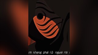 / Anh không phải là người tồi tệ / obito rin naruto anime fyp xuhuong2022