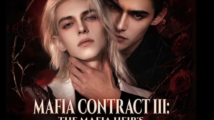 [updated]🆕️🔴❤️Mafia Contract-3: The Mafia Heir's contract brothers...episodes[1-21]❤️
