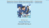 Detective Conan OP46 Everything OK!! - Cellchrome THAISUB