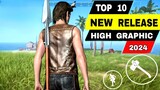Top 10 Best NEW RELEASE GAMES HIGH GRAPHICS Games for Android iOS 2024 (English)