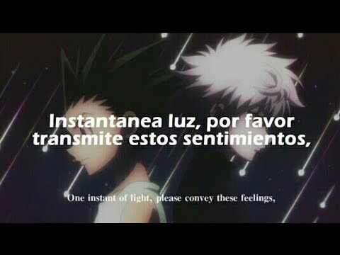 Nagareboshi Kirari// Ending 4 HunterxHunter 2011 [Sub Español] Yuzu