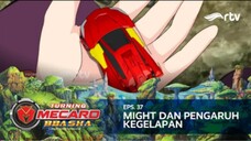 Turning Mecard Bbasha RTV : Might dan Pengaruh Kegelapan (Episode 37)