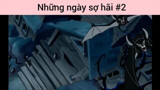 Những ngày sợ hãi p2