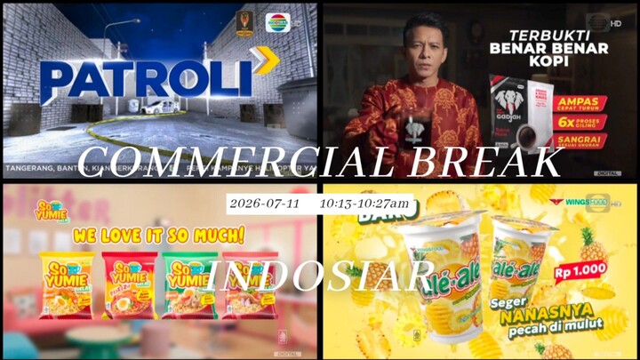 Indosiar (Indonesia) Commercial Break during Patroli - 2026/07/11 10.13-10.27 WIB
