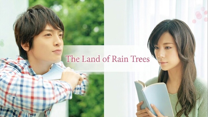The Land of Rain Trees (2015) ENG SUB