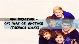 One Direction - One Way Or Another (Teenage Kicks) (lyrics sped up)